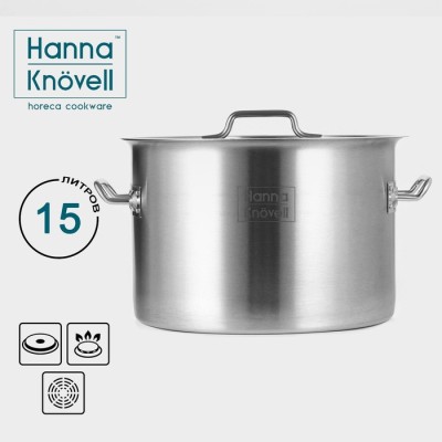 Кастрюля Hanna Knovell с крышкой, 15 л, d=30 см, h=20 см, толщина стенки 0.8 мм, нержавеющая сталь